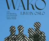 Wako, Live in Oslo